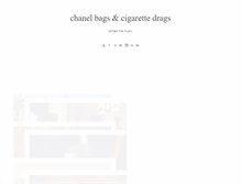 Tablet Screenshot of chanelbagsandcigarettedrags.com